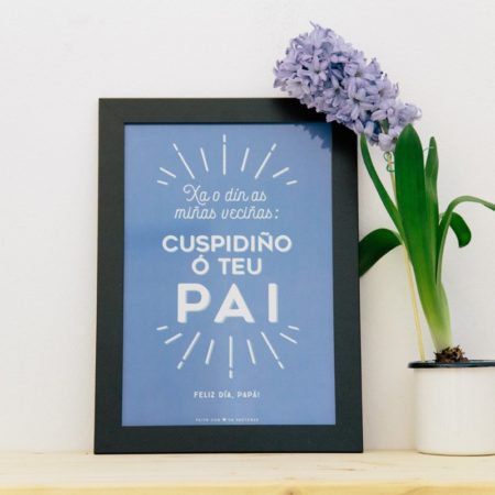 Lámina "Cuspidiño ó teu pai" / A4