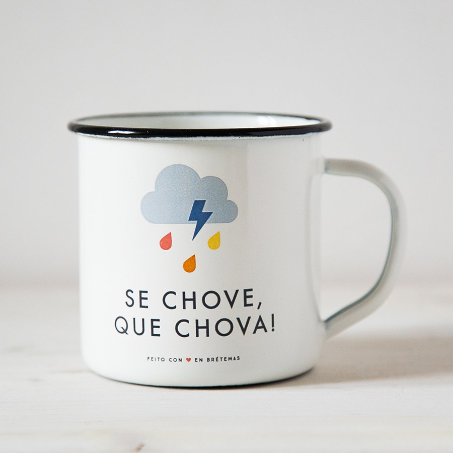 Taza "Se chove que chova!"