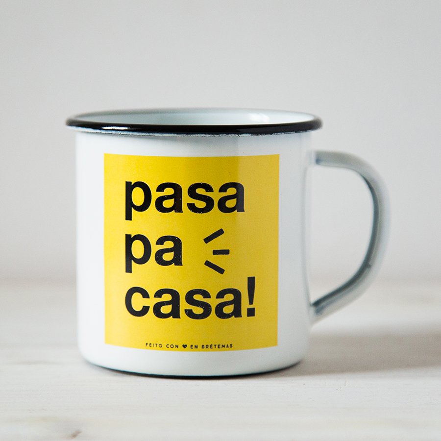 Taza "Pasa pa casa"