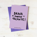 Postal con sobre "Brava, forte, valente!"