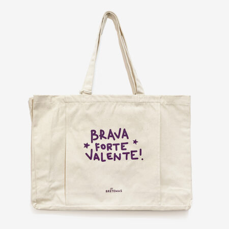 Saca de tela IOGA / "Brava Forte Valente!" / orgánica