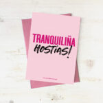 Postal con sobre "Tranquiliña hostias!"