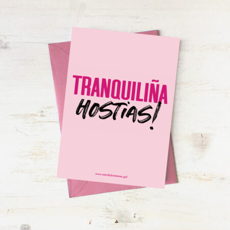 Postal con sobre "Tranquiliña hostias!"