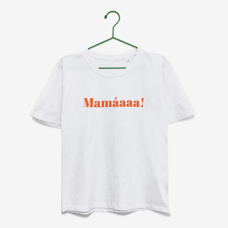 Camiseta "Mamáaaa!" / talla XL / orgánica