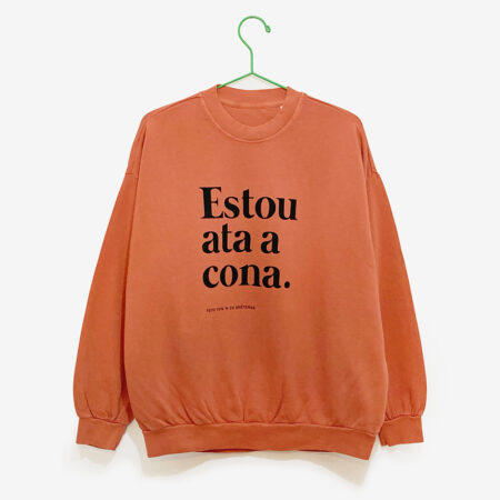 Suadoiro frouxo "Estou ata a cona." / cor tella / orgánico