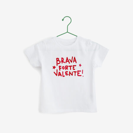 Camiseta "Brava Forte Valente!" / crianzas / orgánica