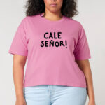 Camiseta frouxa CALE SEÑOR! / rosa / orgánica