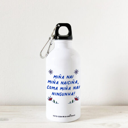 Botella pequena / Miña Nai, miña Naiciña...