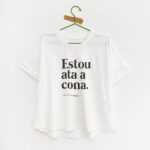 Camiseta frouxa "Estou ata a cona." / branca / orgánica