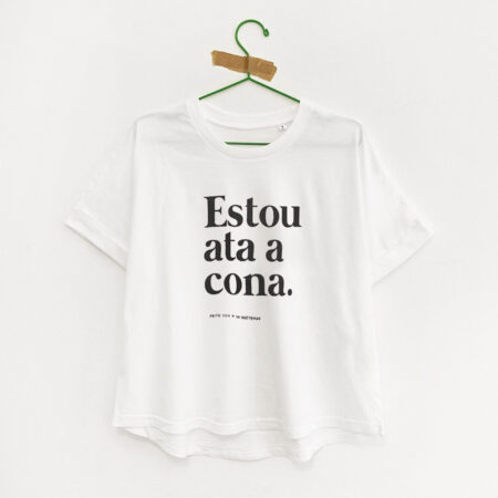Camiseta frouxa "Estou ata a cona." / branca / orgánica