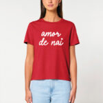 Camiseta "Amor de nai" / vermella / orgánica