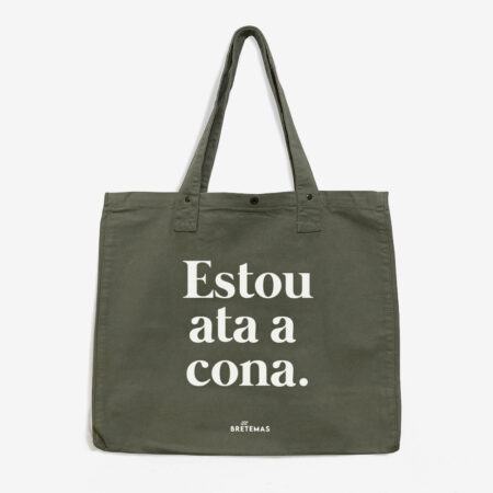 Saca grande de lona algodón "Estou ata a cona" / caqui escuro