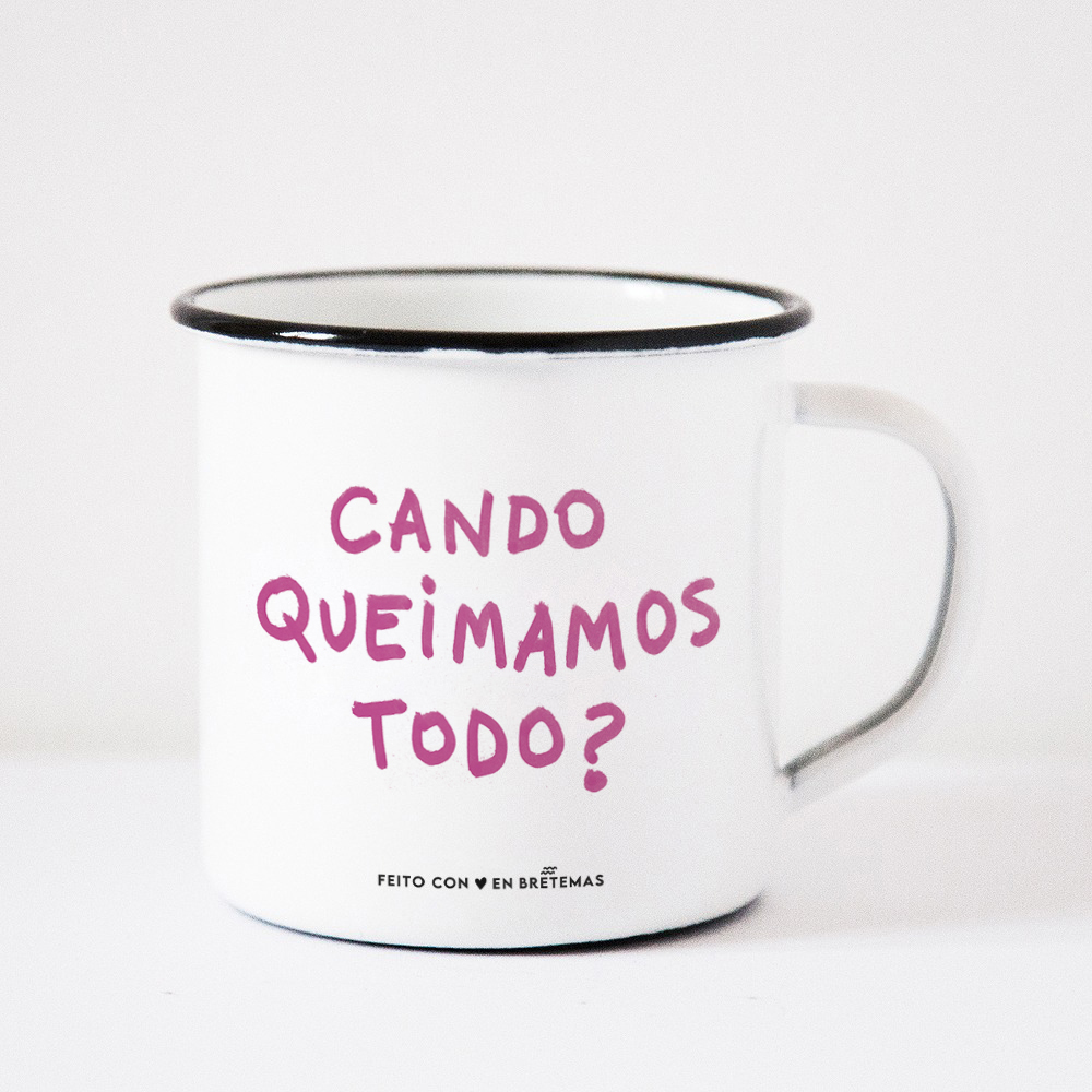 Taza CANDO QUEIMAMOS TODO?