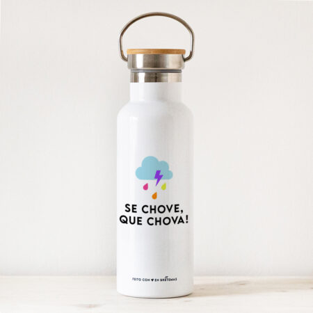 Bidón térmico / Se chove, que chova!