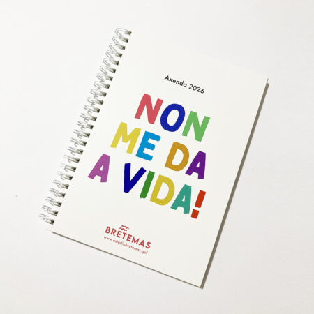 Axenda 2026 / "Non me da a vida!"